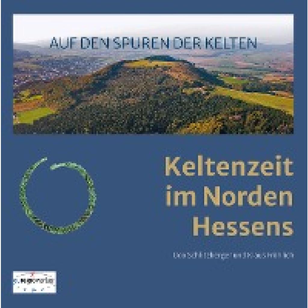 9783933617941 - AUF DEN SPUREN DER KELTEN - Udo Schlitzberger Klaus Fröhlich Kartoniert (TB) 9783933617941 - AUF DEN SPUREN DER KELTEN - Udo Schlitzberger Klaus Fröhlich Kartoniert (TB)