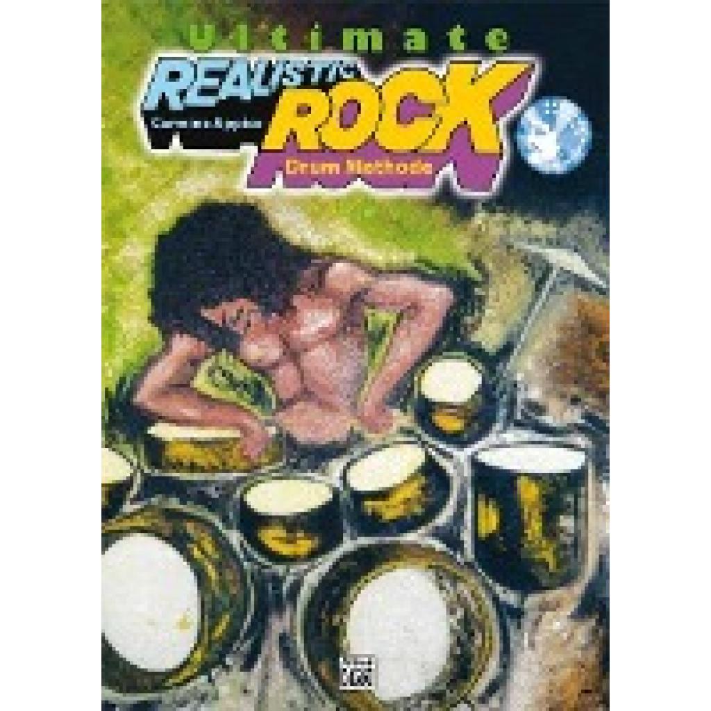 Appice, Carmine: Ultimate Realistic Rock Drum Method Buch