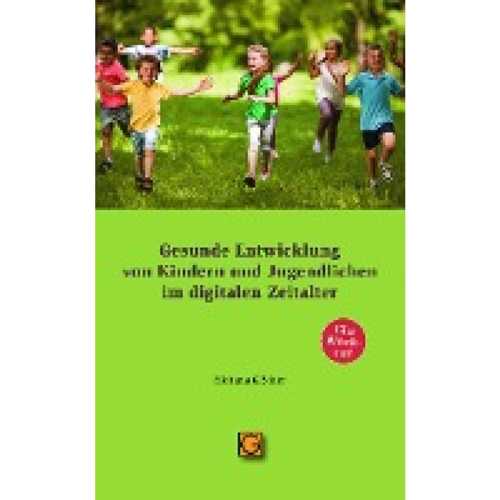 9783932161926 - Gesunde Entwicklung von Kindern und Jugendlichen im digitalen Zeitalter - Michaela Glöckler Kartoniert (TB)