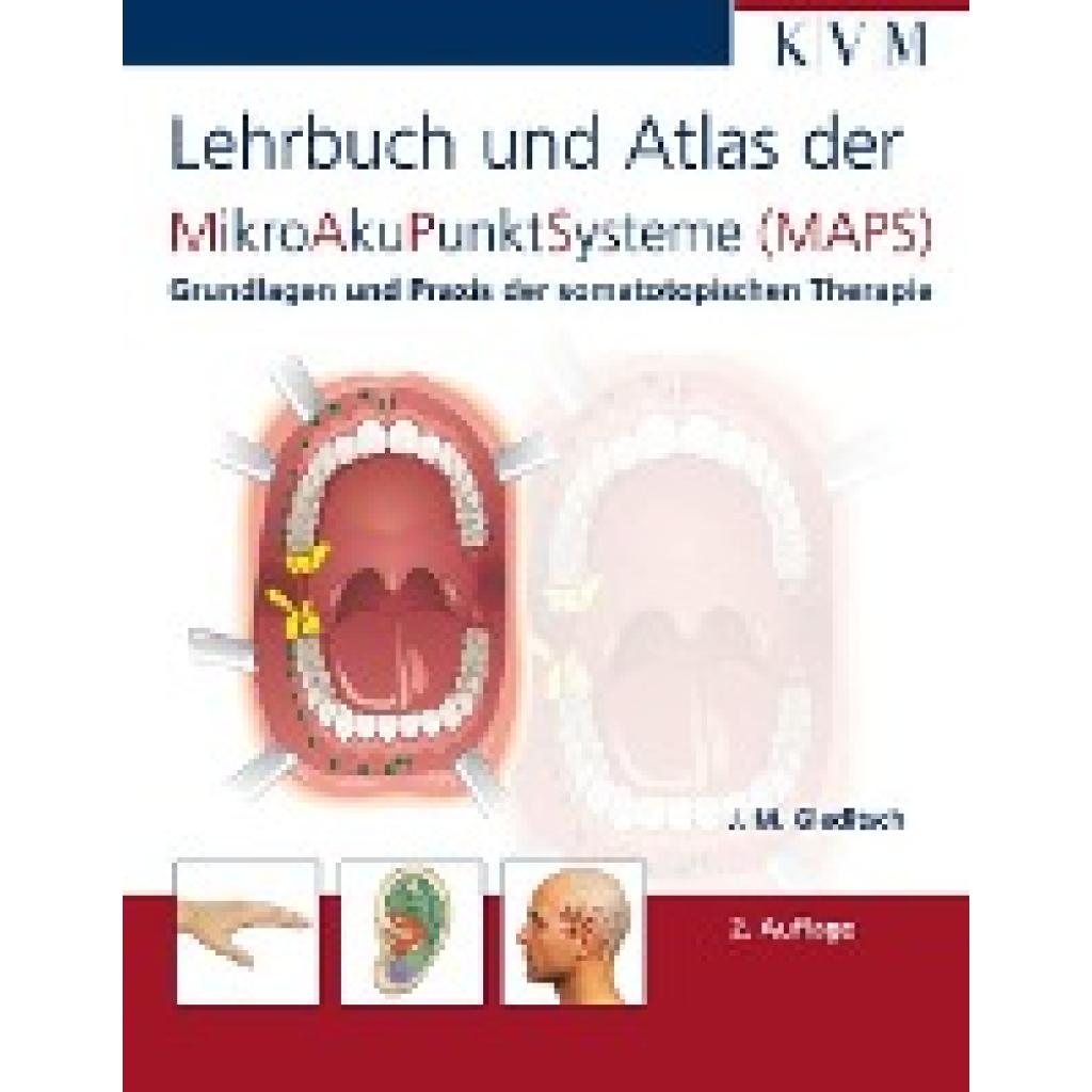9783932119521 - Lehrbuch und Atlas der Mikroakupunktsysteme (MAPS) - Jochen M Gleditsch Kartoniert (TB) 9783932119521 - Lehrbuch und Atlas der Mikroakupunktsysteme (MAPS) - Jochen M Gleditsch Kartoniert (TB)