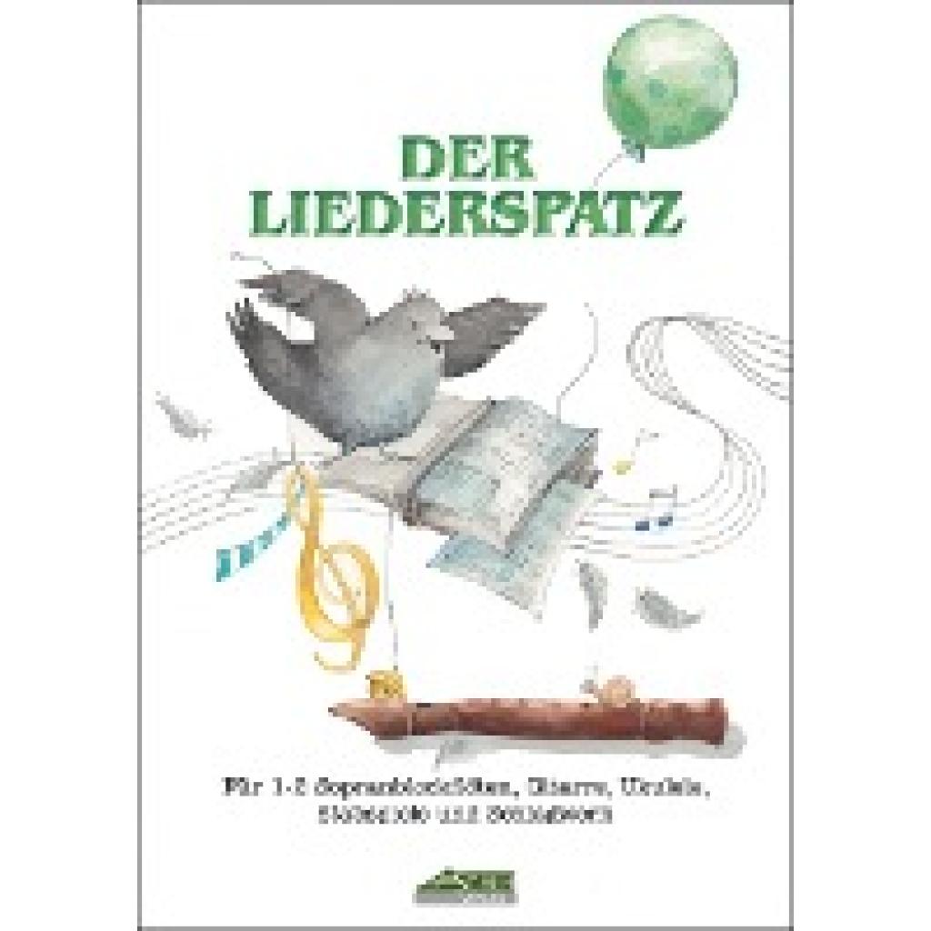 Schuh, Karin: Der Liederspatz (Mit Begleit-CD)
