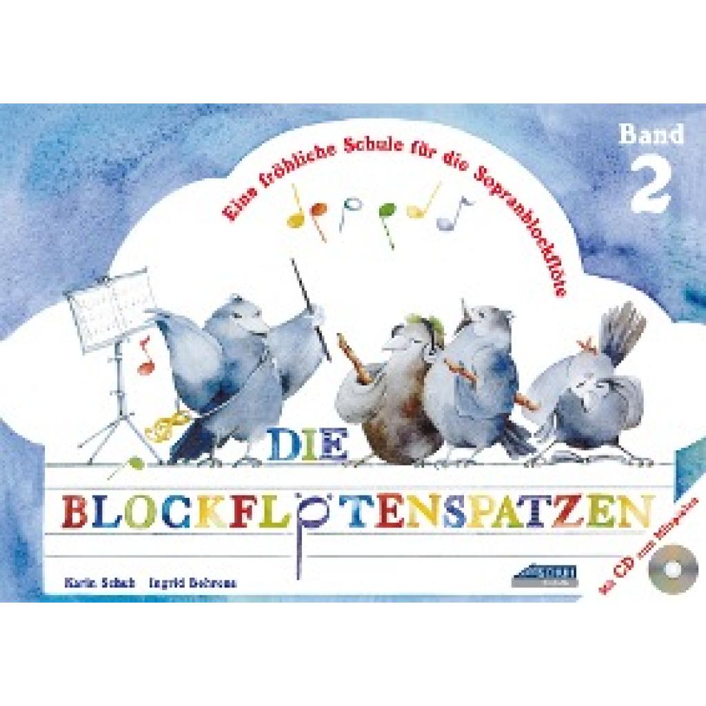 Schuh, Karin: Die Blockflötenspatzen (Mit Begleit-CD)