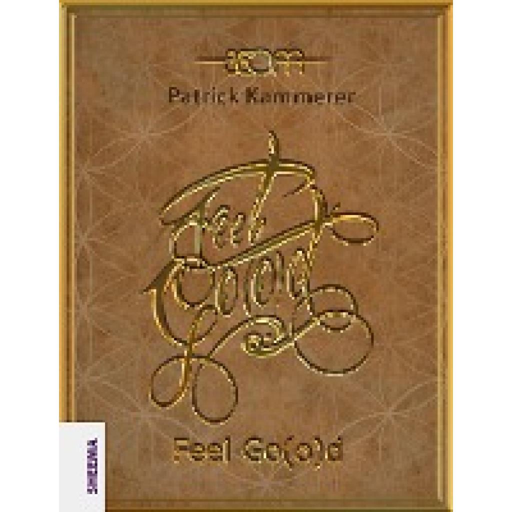9783931560577 - Feel Go(o)d - Patrick Kammerer Gebunden 9783931560577 - Feel Go(o)d - Patrick Kammerer Gebunden