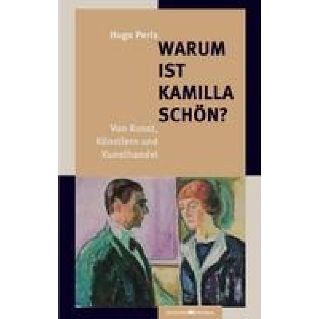 Perls, Hugo: Warum ist Kamilla schön?