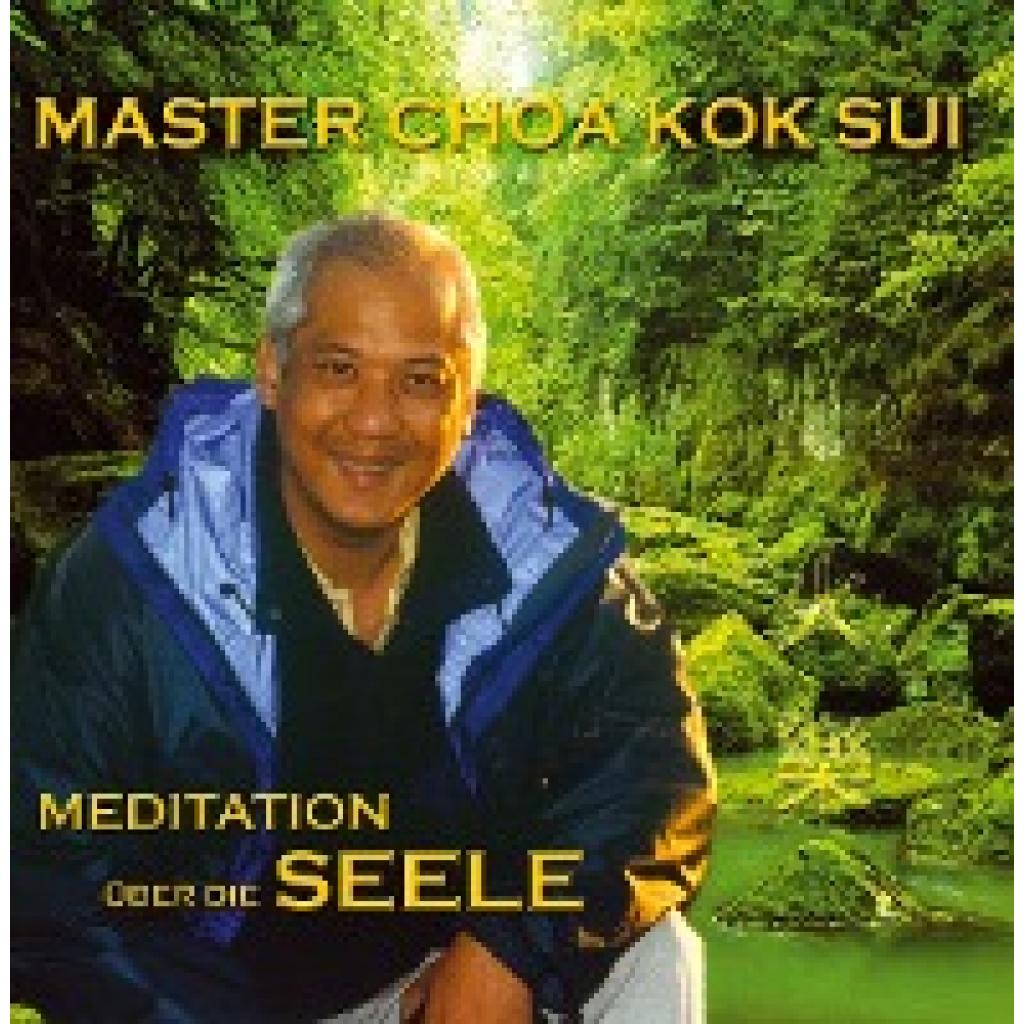 Sui, Choa Kok: Meditation über die Seele. CD