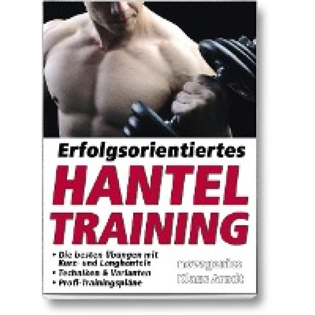 9783929002515 - Erfolgsorientiertes Hanteltraining - Klaus Arndt Kartoniert (TB)