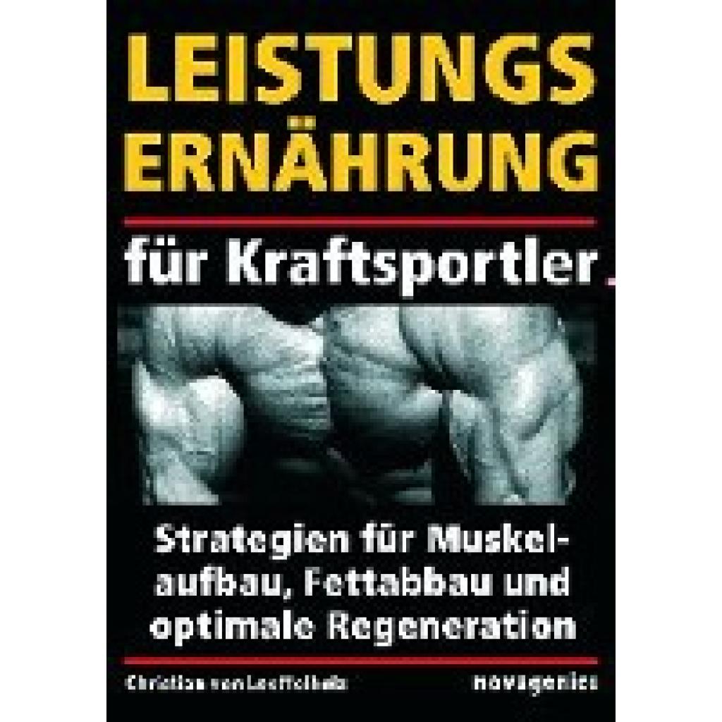 Leistungsernährung für Kraftsportler (Löffelholz, Christian von)