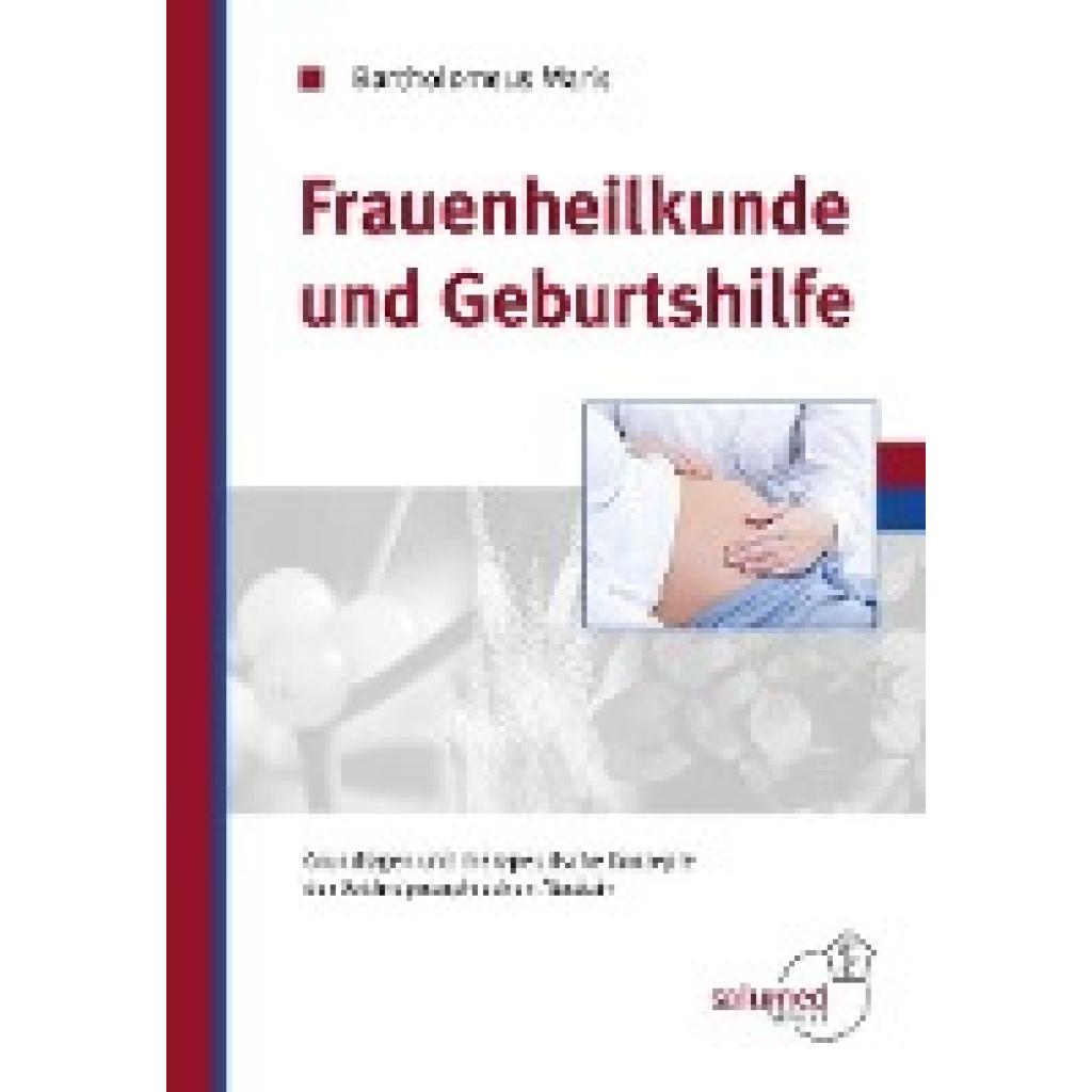 9783928914260 - Maris Bartholomeus Frauenheilkunde und Geburtshilfe 9783928914260 - Maris Bartholomeus Frauenheilkunde und Geburtshilfe