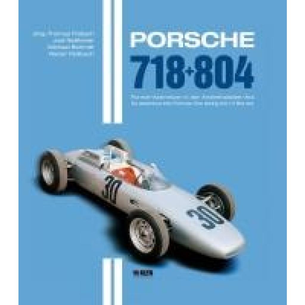 Födisch, Jörg Thomas: Porsche 718 + 804