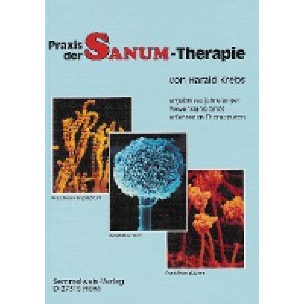 Krebs, Harald: Praxis der SANUM-Therapie