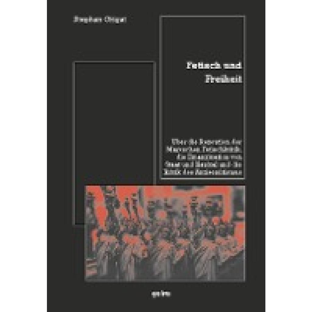 Fetisch und Freiheit (Grigat, Stephan)