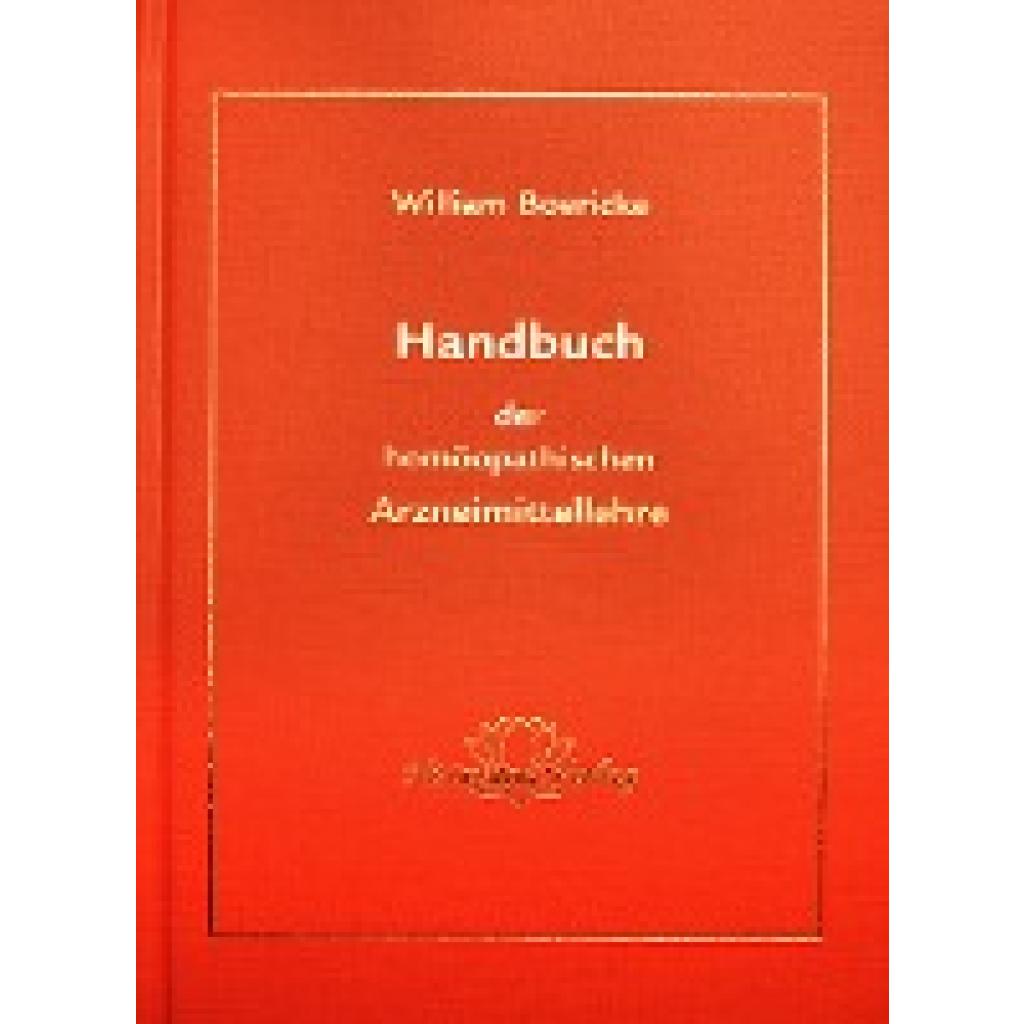 Handbuch der homöopathischen Arzneimittellehre (Boericke, William)