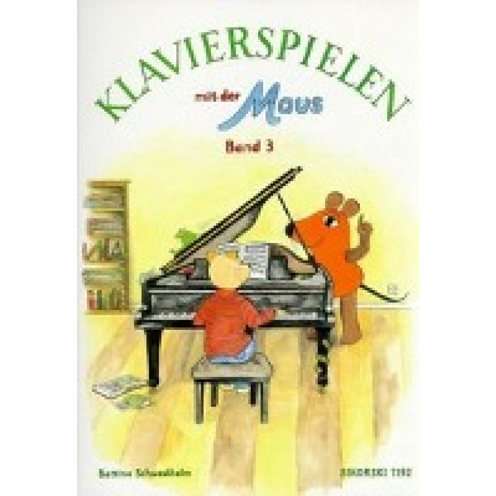 Klavierspielen mit der Maus 3 (Schwedhelm, Bettina)