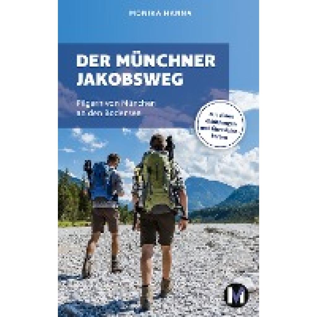 9783910425132 - Der Münchner Jakobsweg - Monika Hanna Kartoniert (TB) 9783910425132 - Der Münchner Jakobsweg - Monika Hanna Kartoniert (TB)