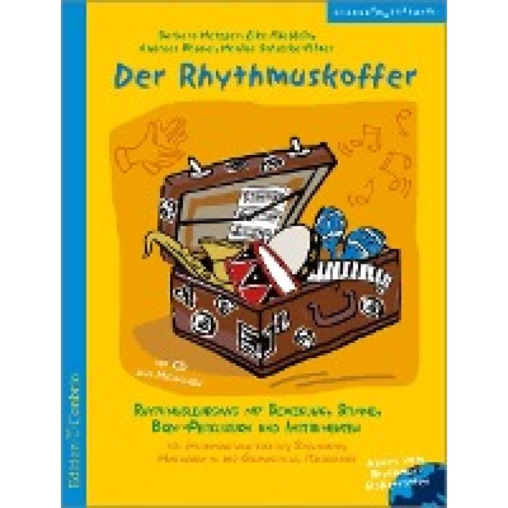 9783909415403 - Der Rhythmuskoffer - Barbara Metzger Elke Häublein Andreas Pöppel Monika Schelske-Flöter Kartoniert (TB)