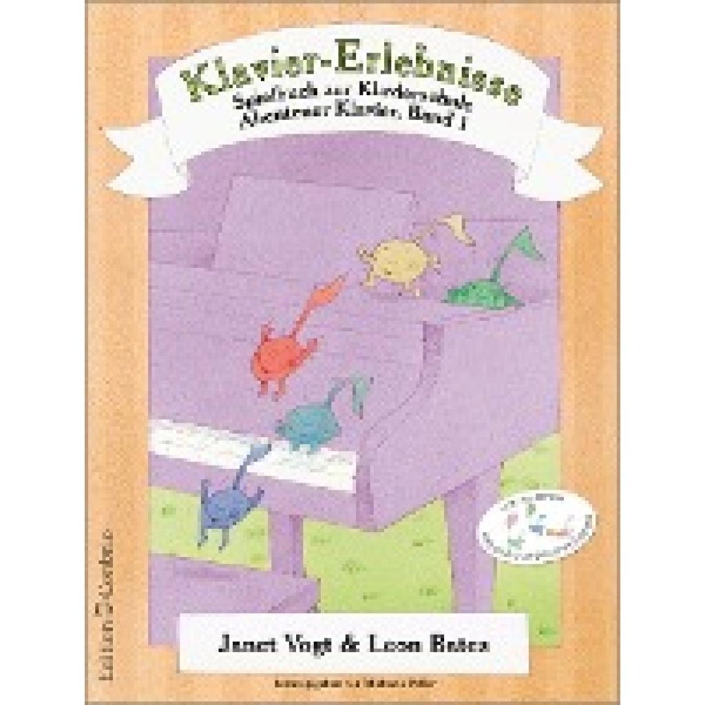 Vogt, Janet: Klavier-Erlebnisse Spielbuch zur Schule 1