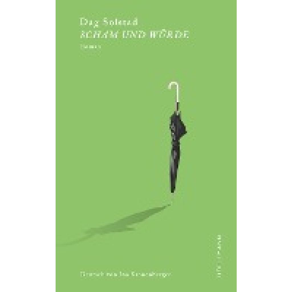 9783908777991 - Scham und Würde - Dag Solstad Gebunden 9783908777991 - Scham und Würde - Dag Solstad Gebunden