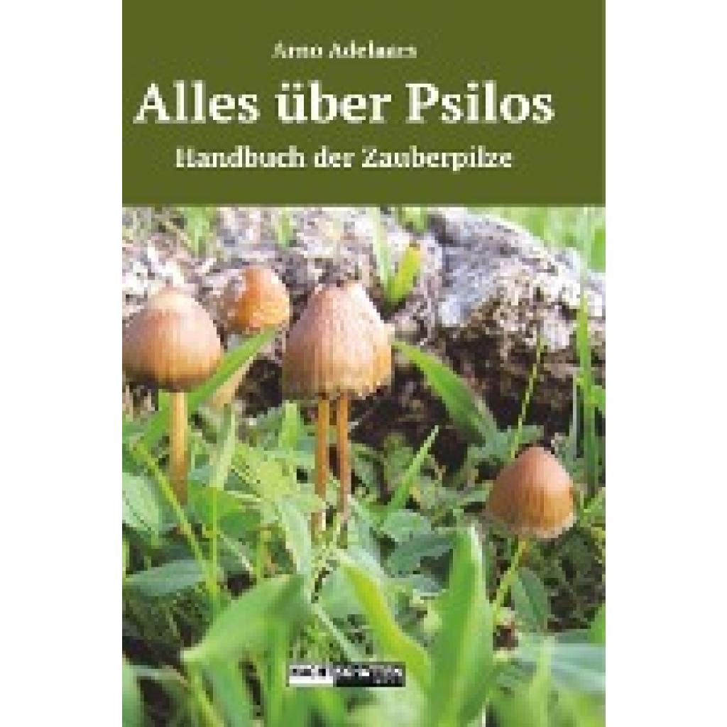 9783907080498 - Adelaars Arno Alles über Psilos 9783907080498 - Adelaars Arno Alles über Psilos