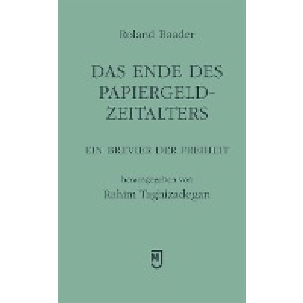 9783906085081 - Das Ende des Papiergeld-Zeitalters - Roland Baader Leinen