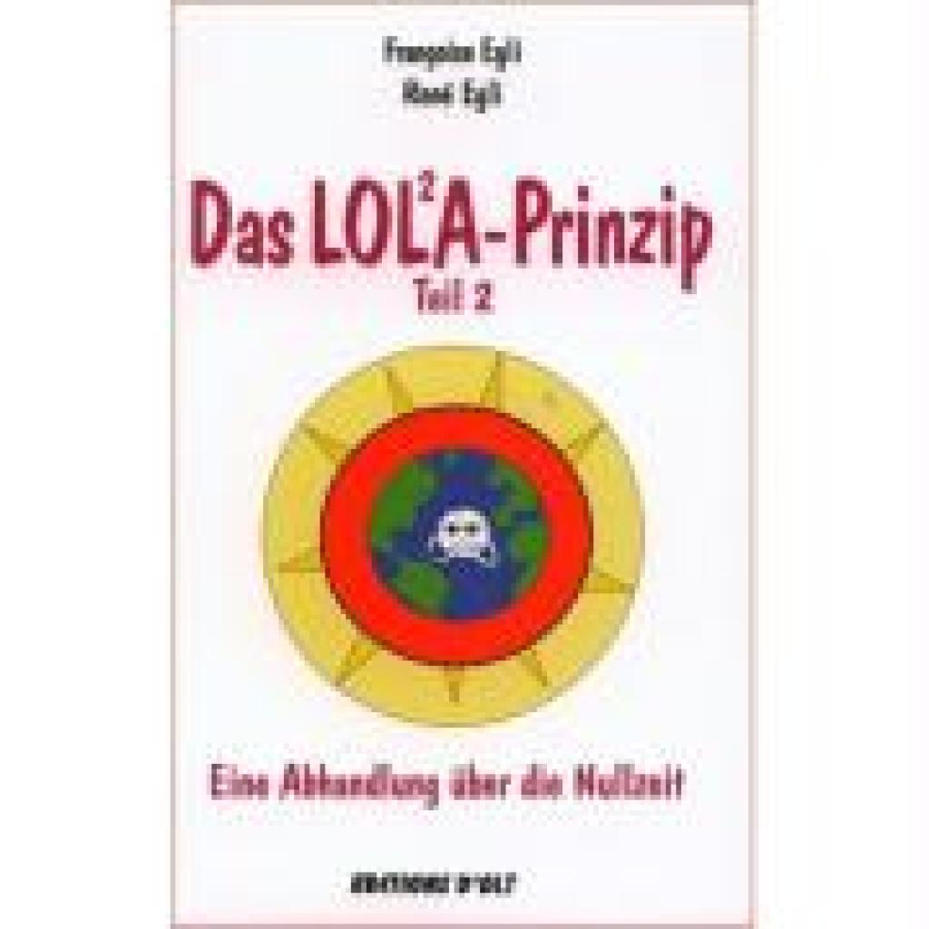 9783905586145 - Das LOLA-PrinzipTl2 - Francoise Egli Rene Egli Gebunden