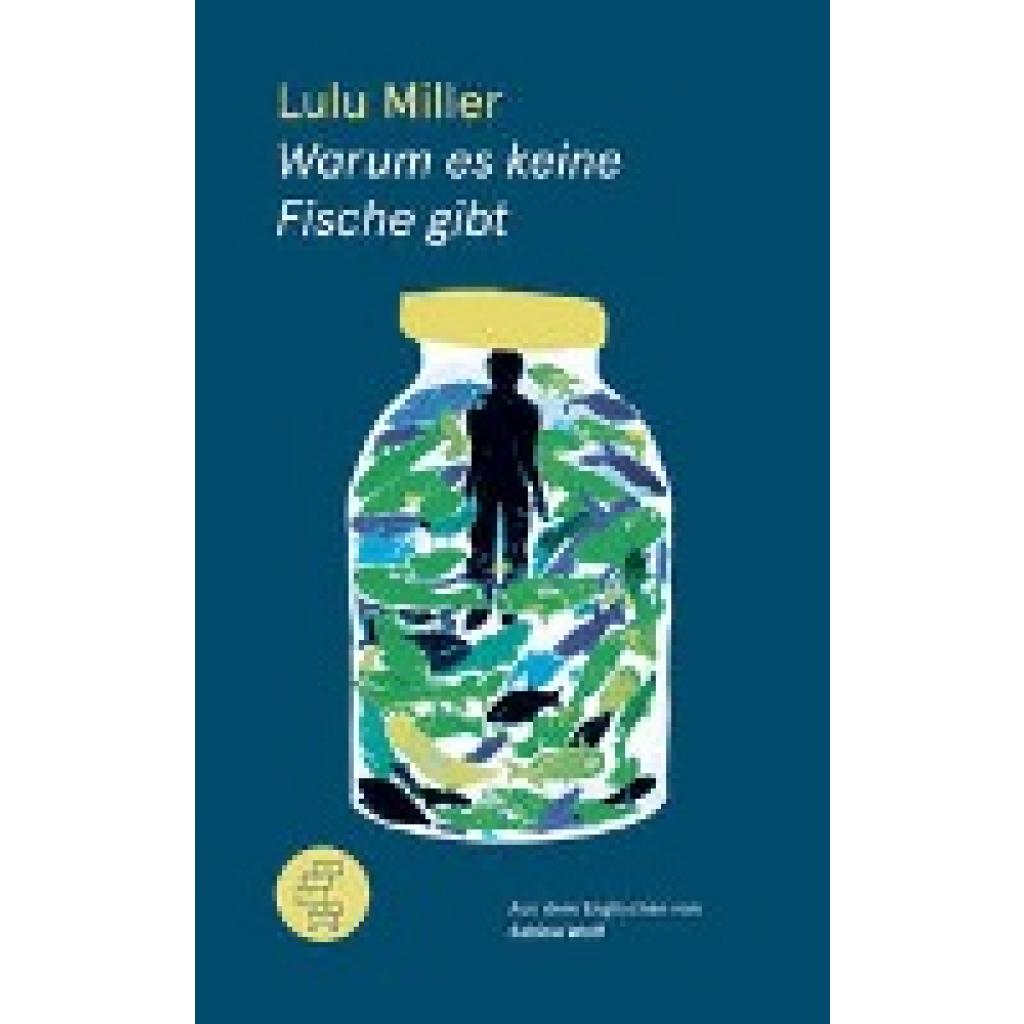 9783905574197 - Warum es keine Fische gibt - Lulu Miller Gebunden 9783905574197 - Warum es keine Fische gibt - Lulu Miller Gebunden