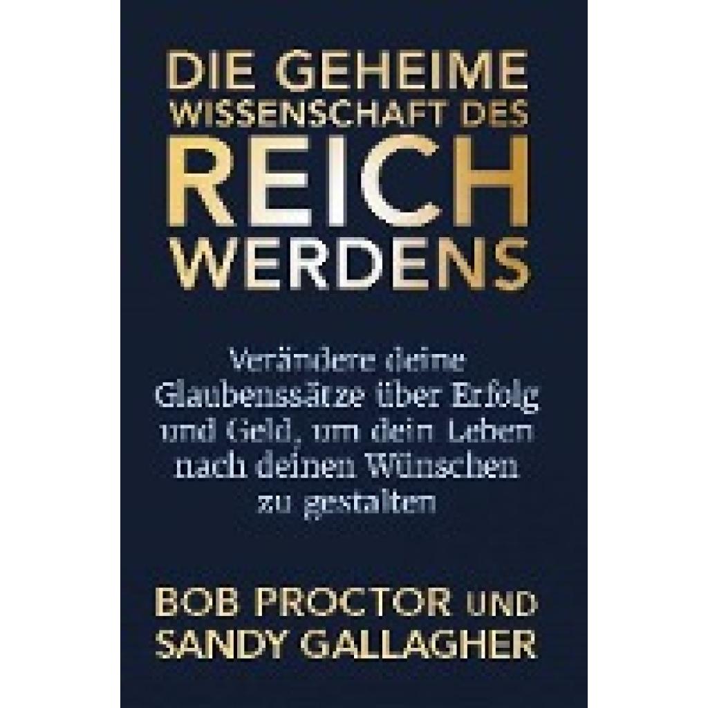 9783903410053 - Die geheime Wissenschaft des Reichwerdens - Bob Proctor Kartoniert (TB)