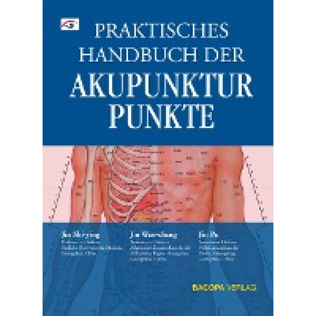 9783902735058 - Praktisches Handbuch der Akupunkturpunkte - Pu Jin Shi-ying Jin Wan-cheng Jin Gebunden