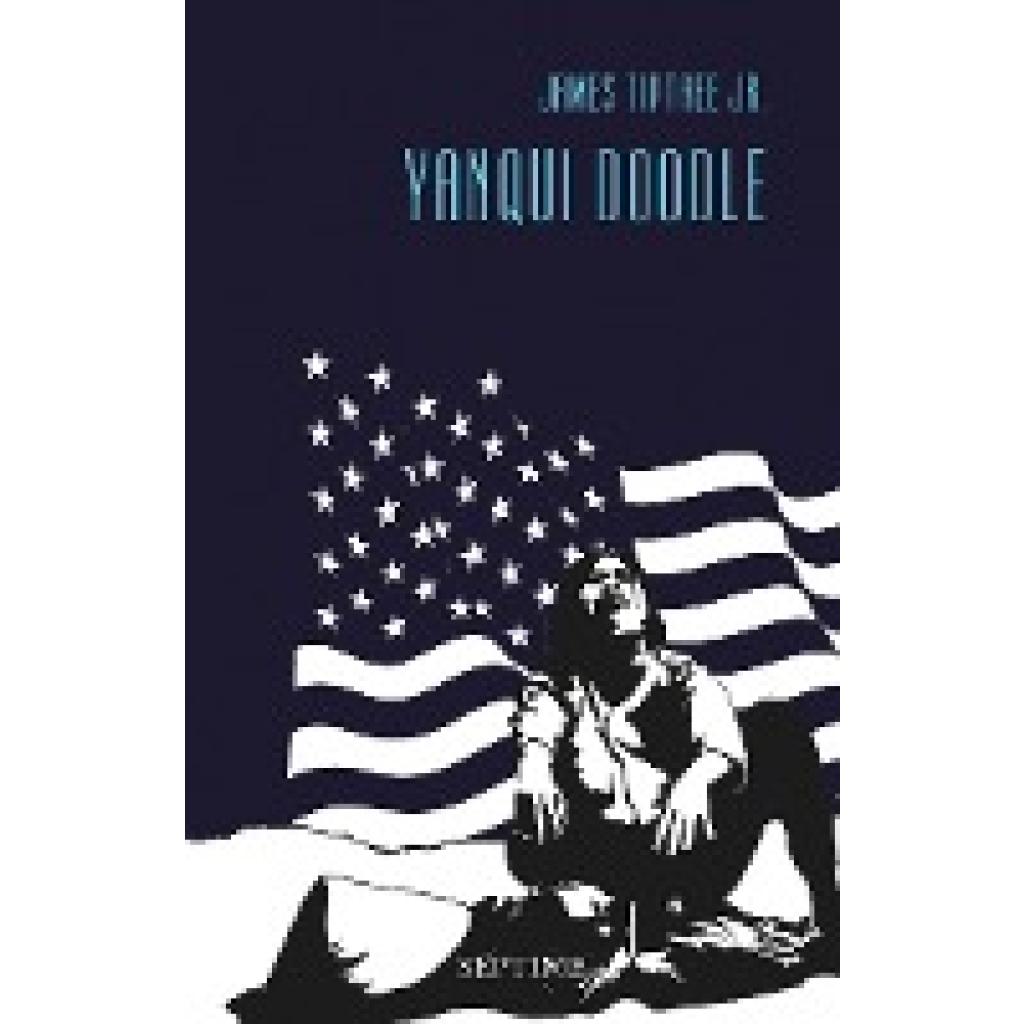 9783902711335 - Tiptree James Yanqui Doodle 9783902711335 - Tiptree James Yanqui Doodle