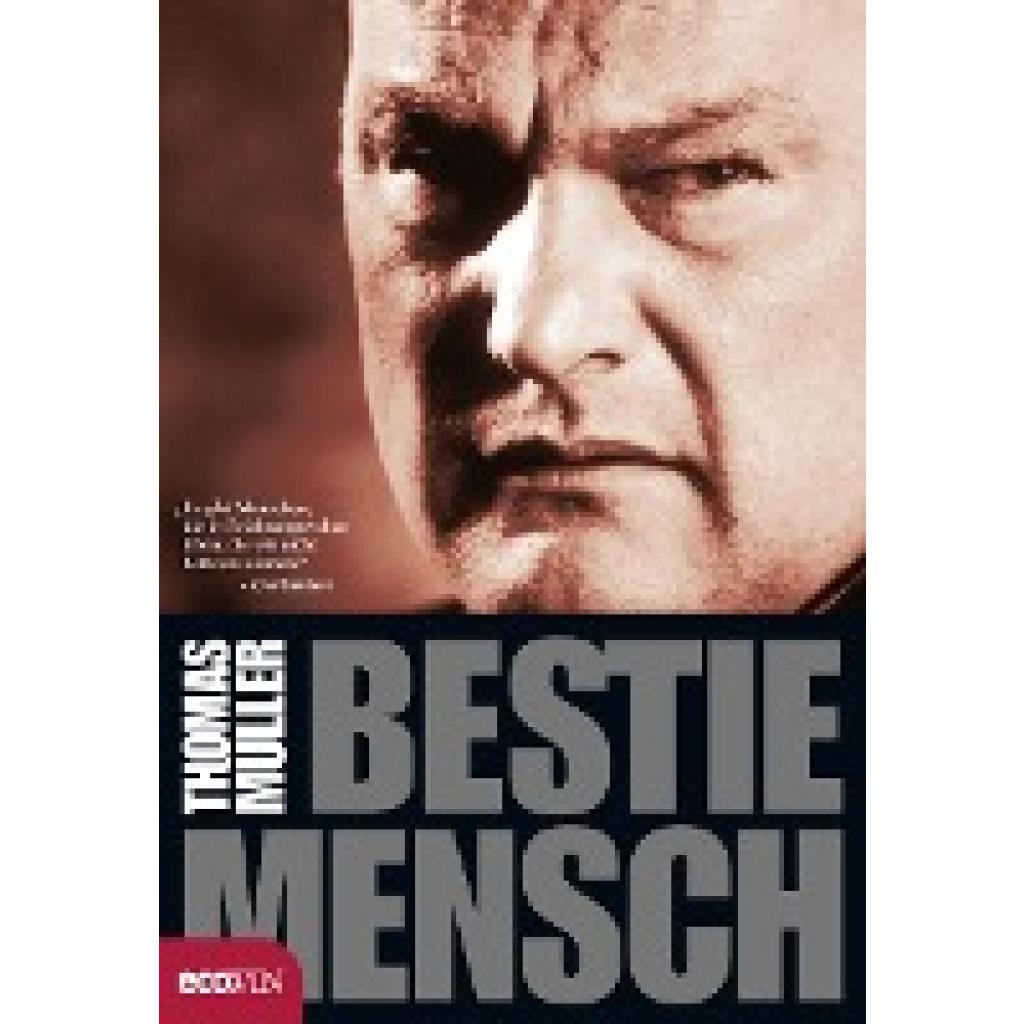 Müller, Thomas: Bestie Mensch