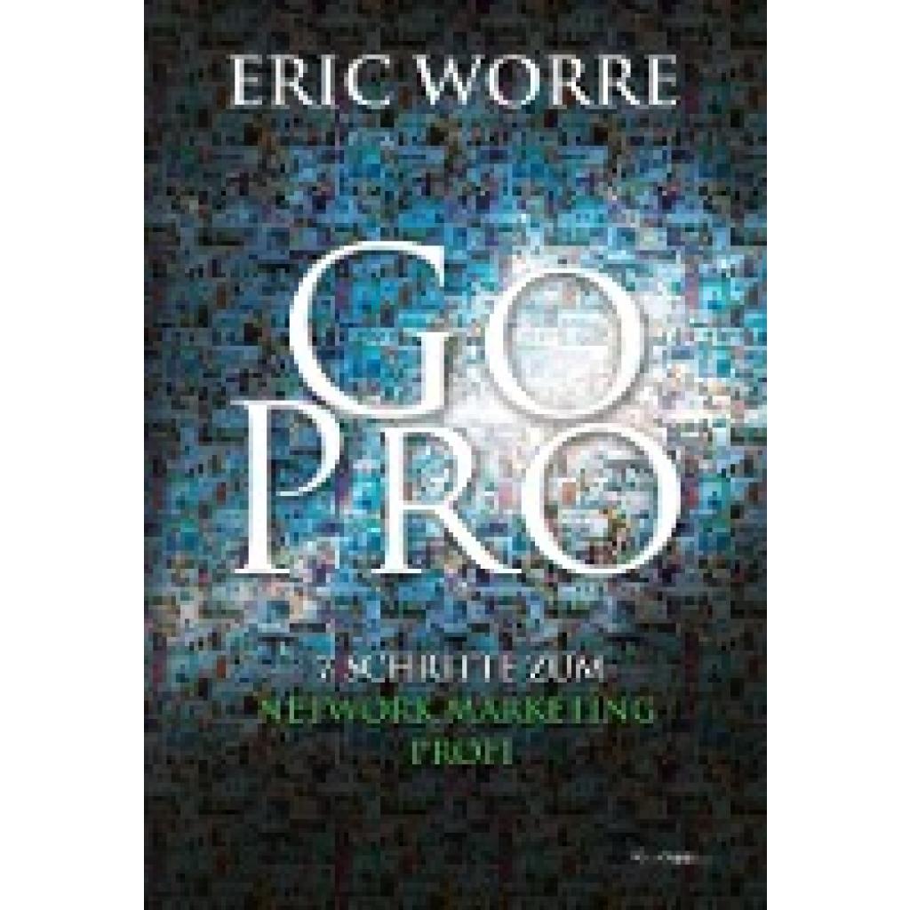 Worre, Eric: Go Pro