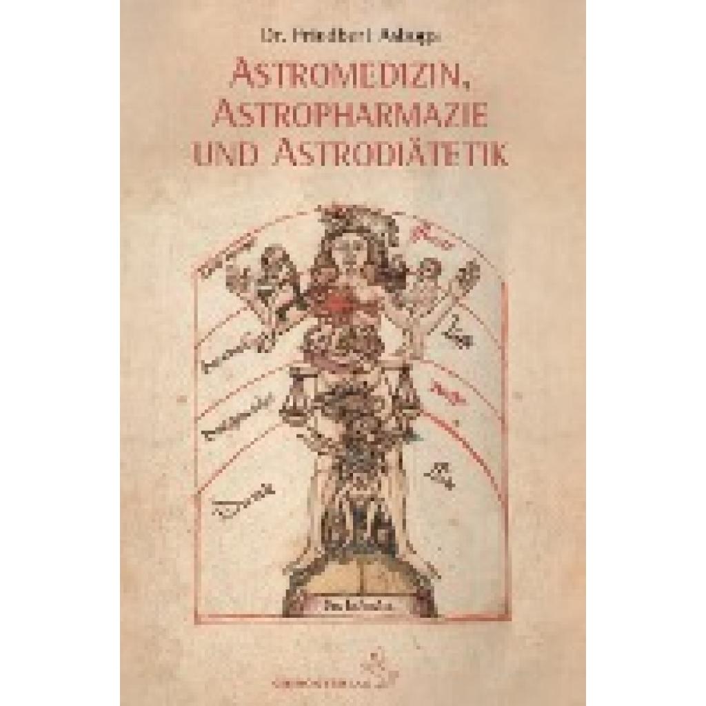 9783899972597 - Astromedizin Astropharmazie und Astrodiätetik - Friedbert Asboga Gebunden 9783899972597 - Astromedizin Astropharmazie und Astrodiätetik - Friedbert Asboga Gebunden