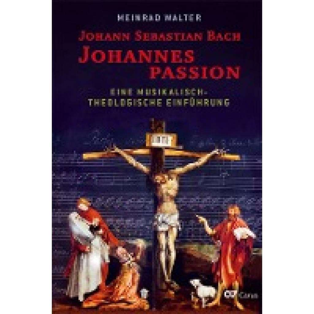 Johann Sebastian Bach: Johannespassion (Walter, Meinrad)