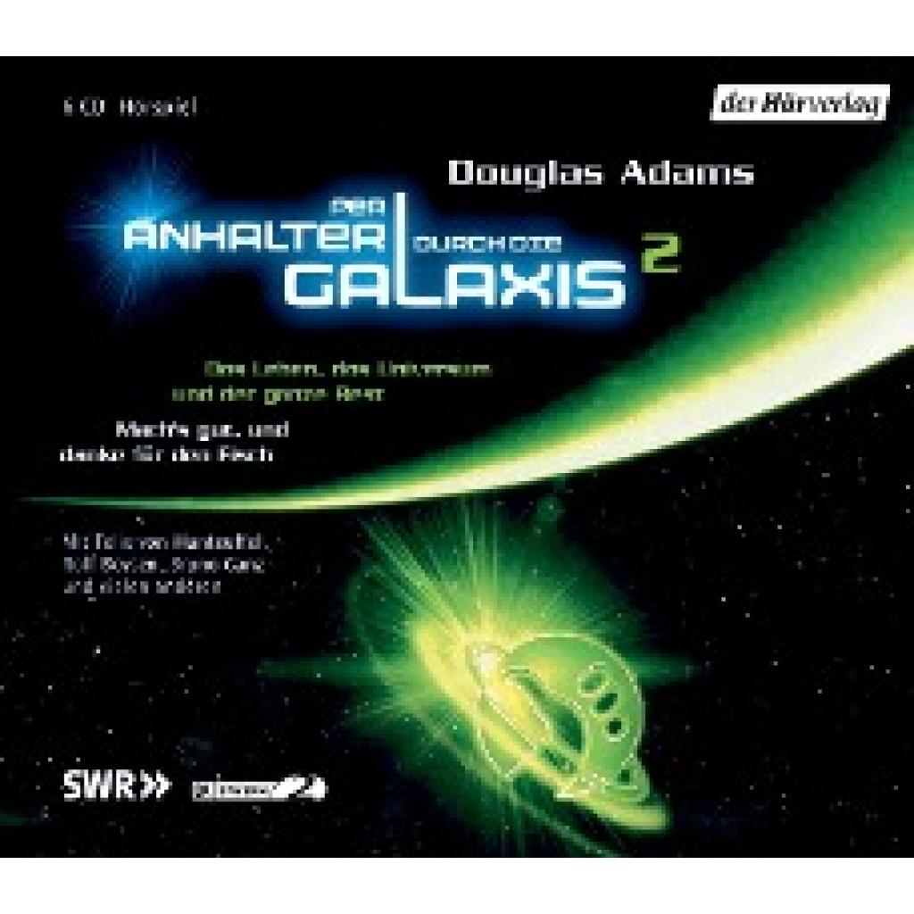 Adams, Douglas: Per Anhalter durch die Galaxis 2. 6 CDs