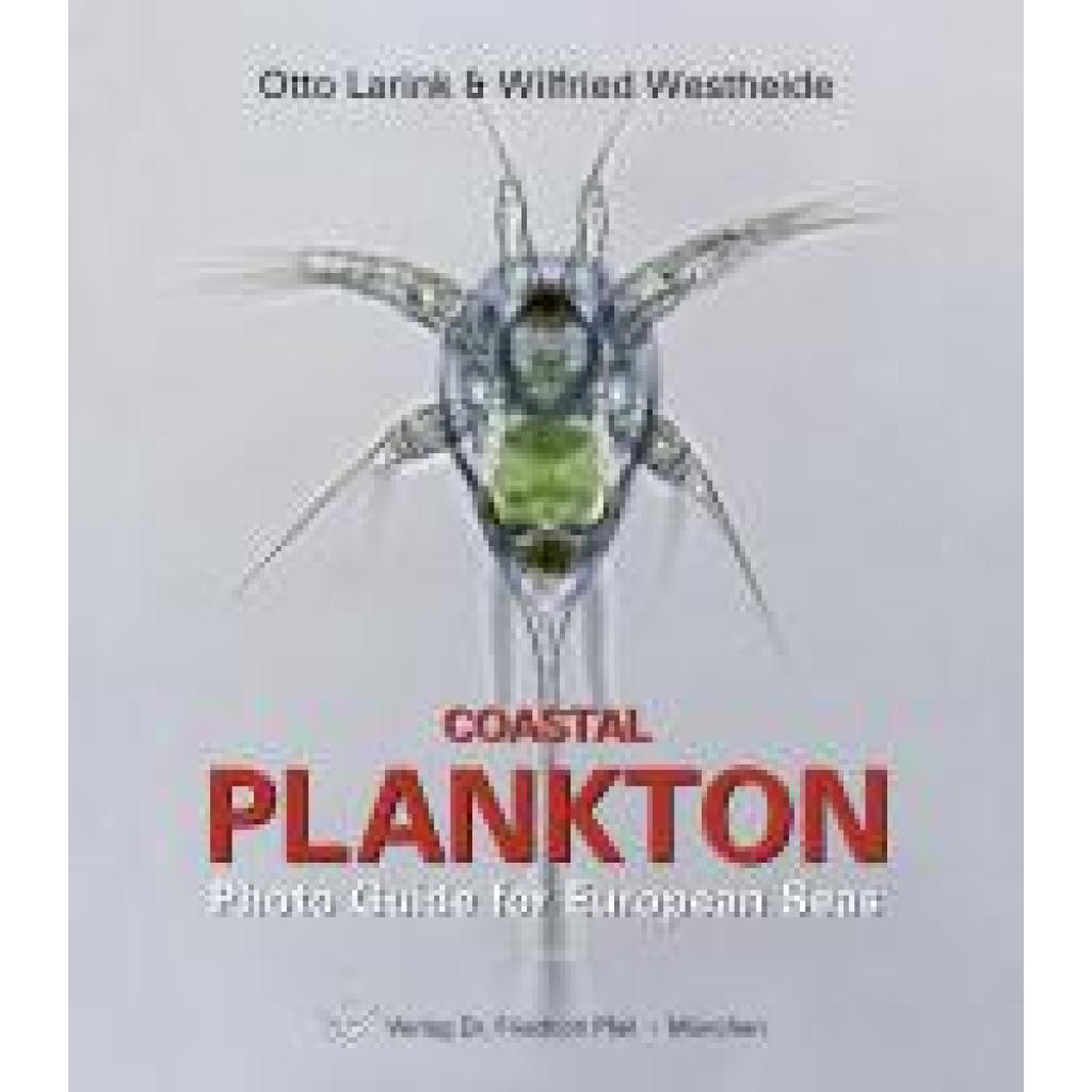 9783899371277 - Coastal Plankton - Otto Larink Wilfried Westheide Kartoniert (TB) 9783899371277 - Coastal Plankton - Otto Larink Wilfried Westheide Kartoniert (TB)