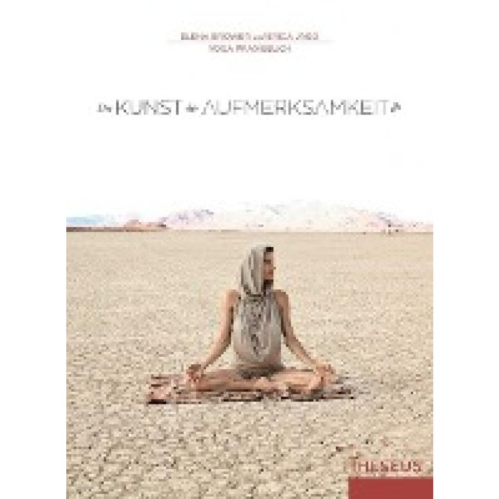 9783899016185 - Die Kunst der Aufmerksamkeit - Elena Brower Erica Jago Gebunden