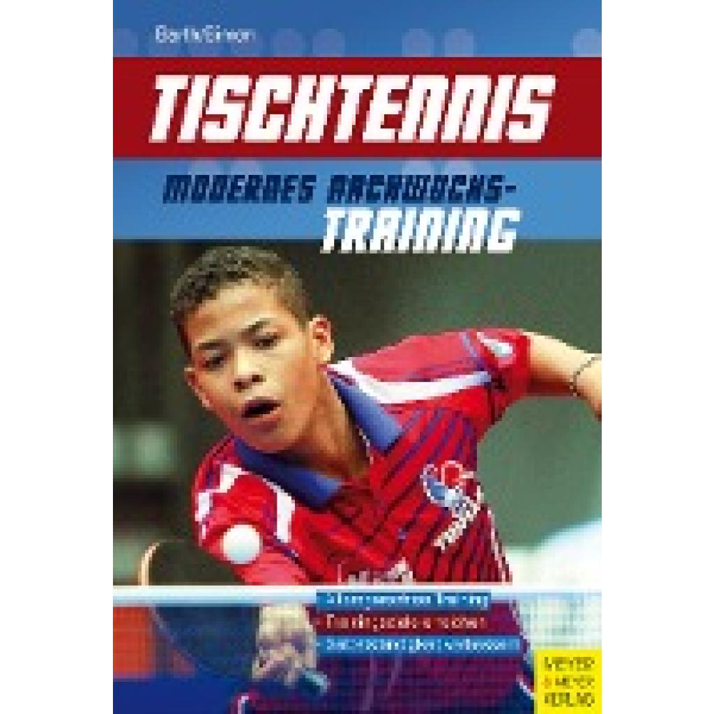 9783898998888 - Tischtennis - Modernes Nachwuchstraining - Berndt Barth Evelyn Simon Kartoniert (TB) 9783898998888 - Tischtennis - Modernes Nachwuchstraining - Berndt Barth Evelyn Simon Kartoniert (TB)