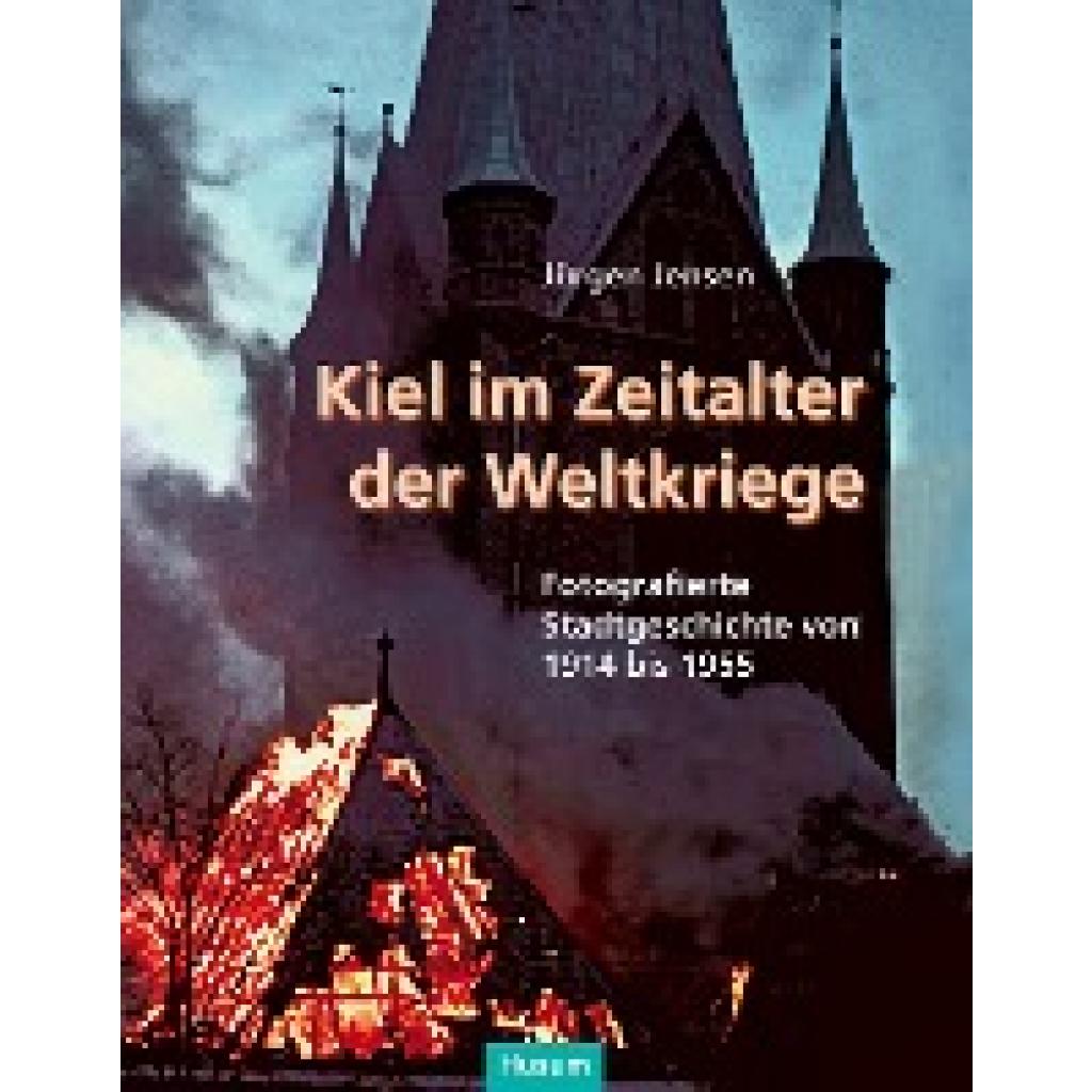 9783898768740 - Kiel im Zeitalter der Weltkriege - Jürgen Jensen Gebunden 9783898768740 - Kiel im Zeitalter der Weltkriege - Jürgen Jensen Gebunden