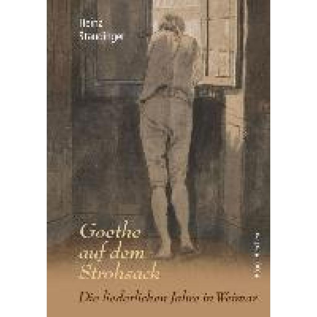 Goethe auf dem Strohsack (Staudinger, Heinz)