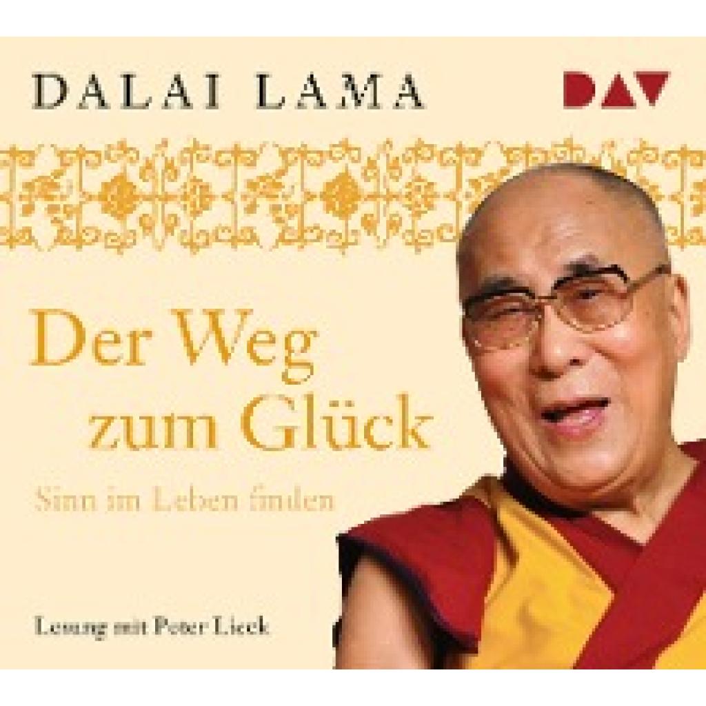 Dalai Lama: Der Weg zum Glück. 2 CDs