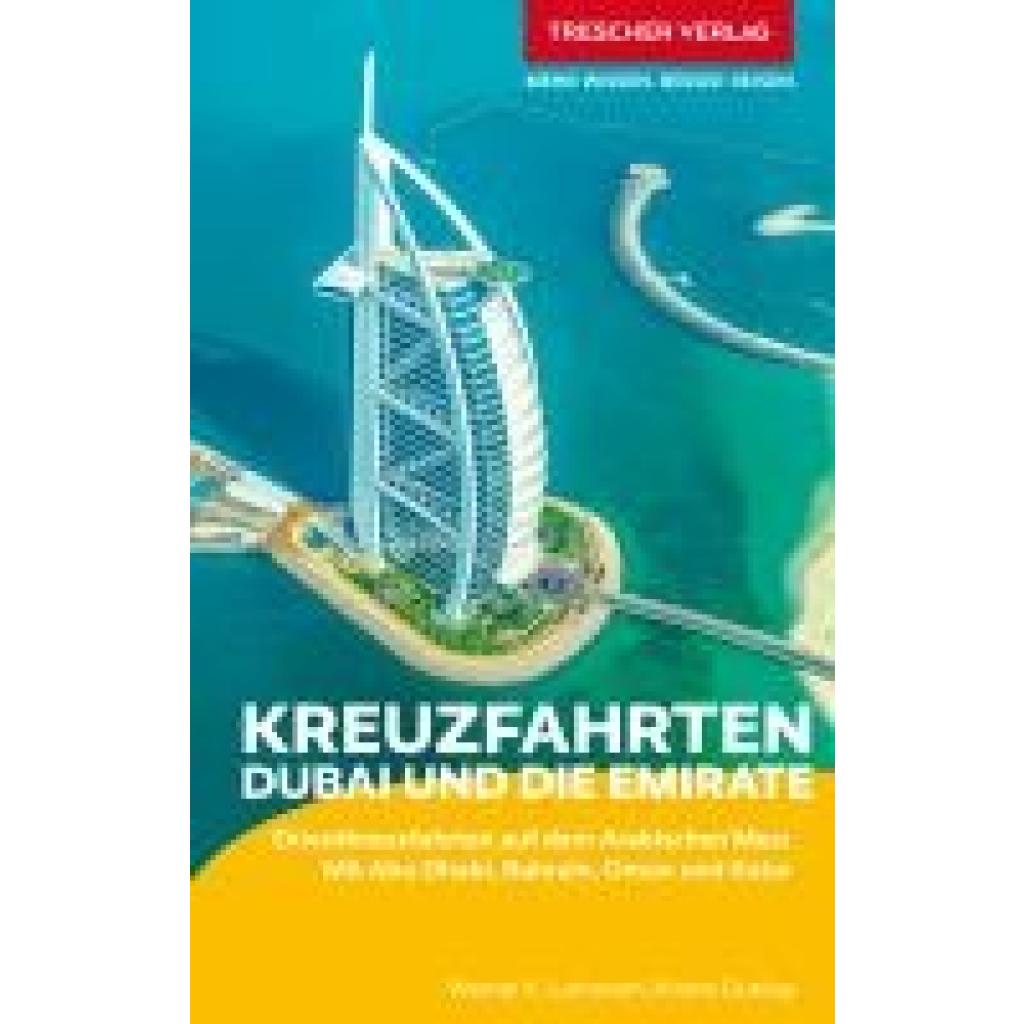 9783897946583 - TRESCHER Reiseführer Kreuzfahrten Dubai und die Emirate - Werner K Lahmann Kristin Dunlap Kartoniert (TB)