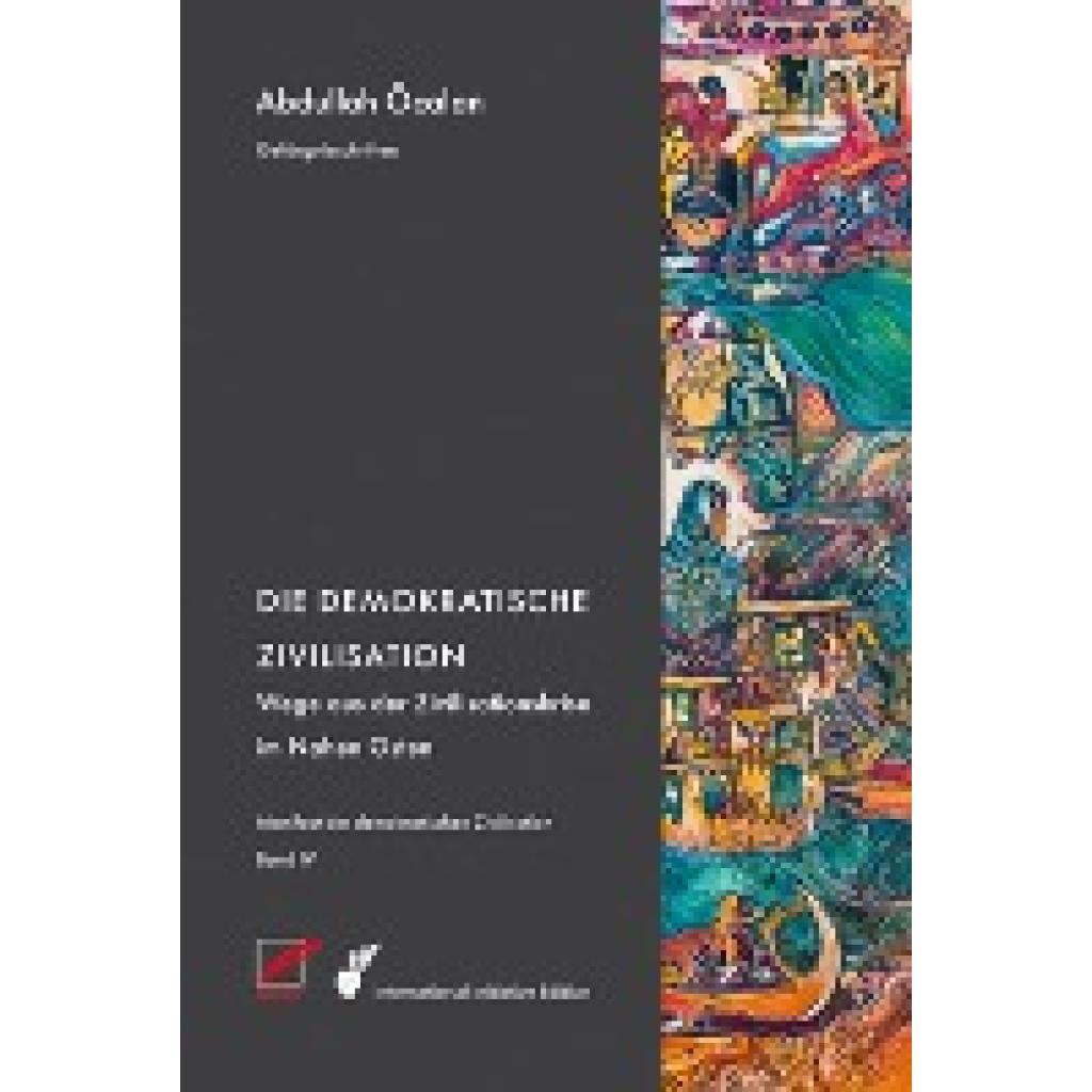 9783897710986 - Manifest der demokratischen Zivilisation - Bd IV - Abdullah Öcalan Kartoniert (TB) 9783897710986 - Manifest der demokratischen Zivilisation - Bd IV - Abdullah Öcalan Kartoniert (TB)