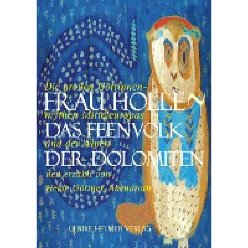 Frau Holle - Das Feenvolk der Dolomiten (Göttner-Abendroth, Heide)