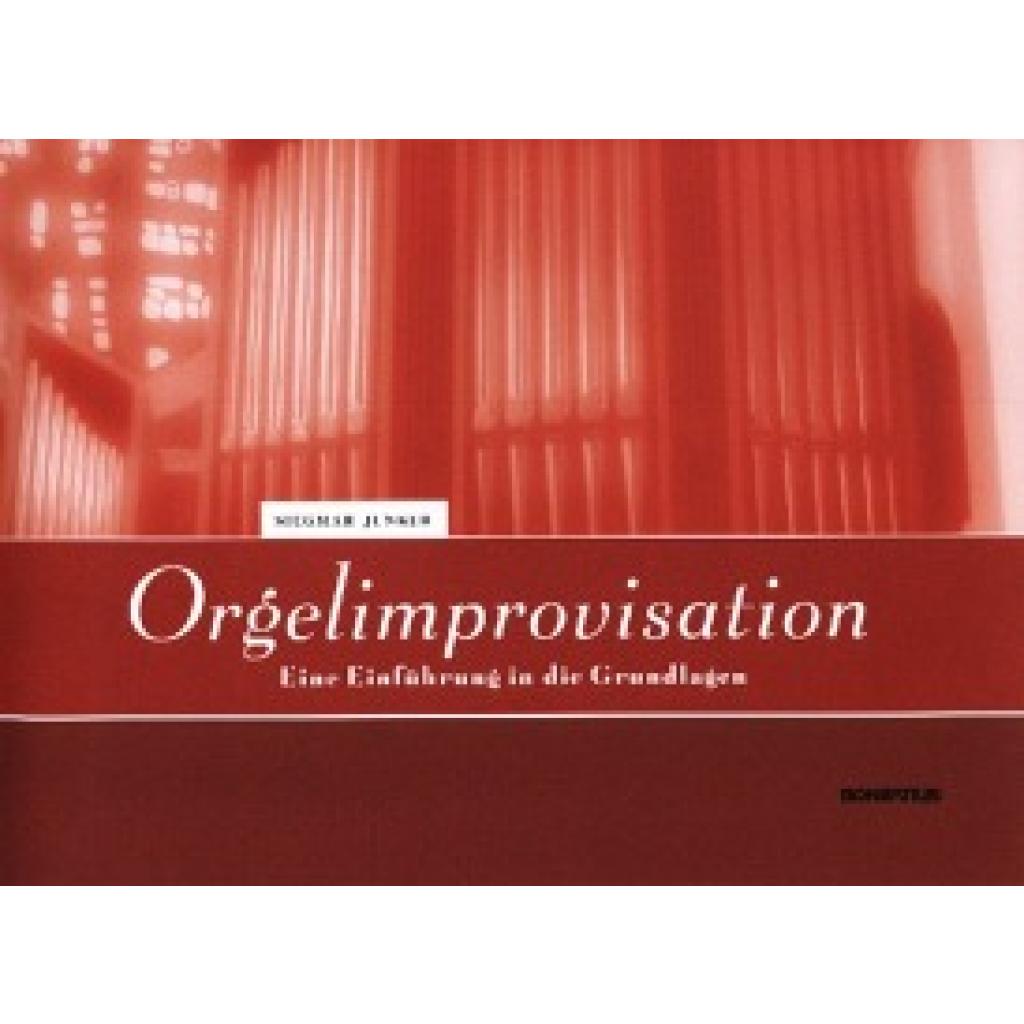 Junker, Siegmar: Orgelimprovisation