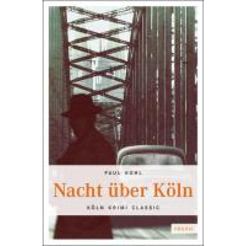 9783897058323 - Nacht über Köln - Paul Kohl Kartoniert (TB) 9783897058323 - Nacht über Köln - Paul Kohl Kartoniert (TB)