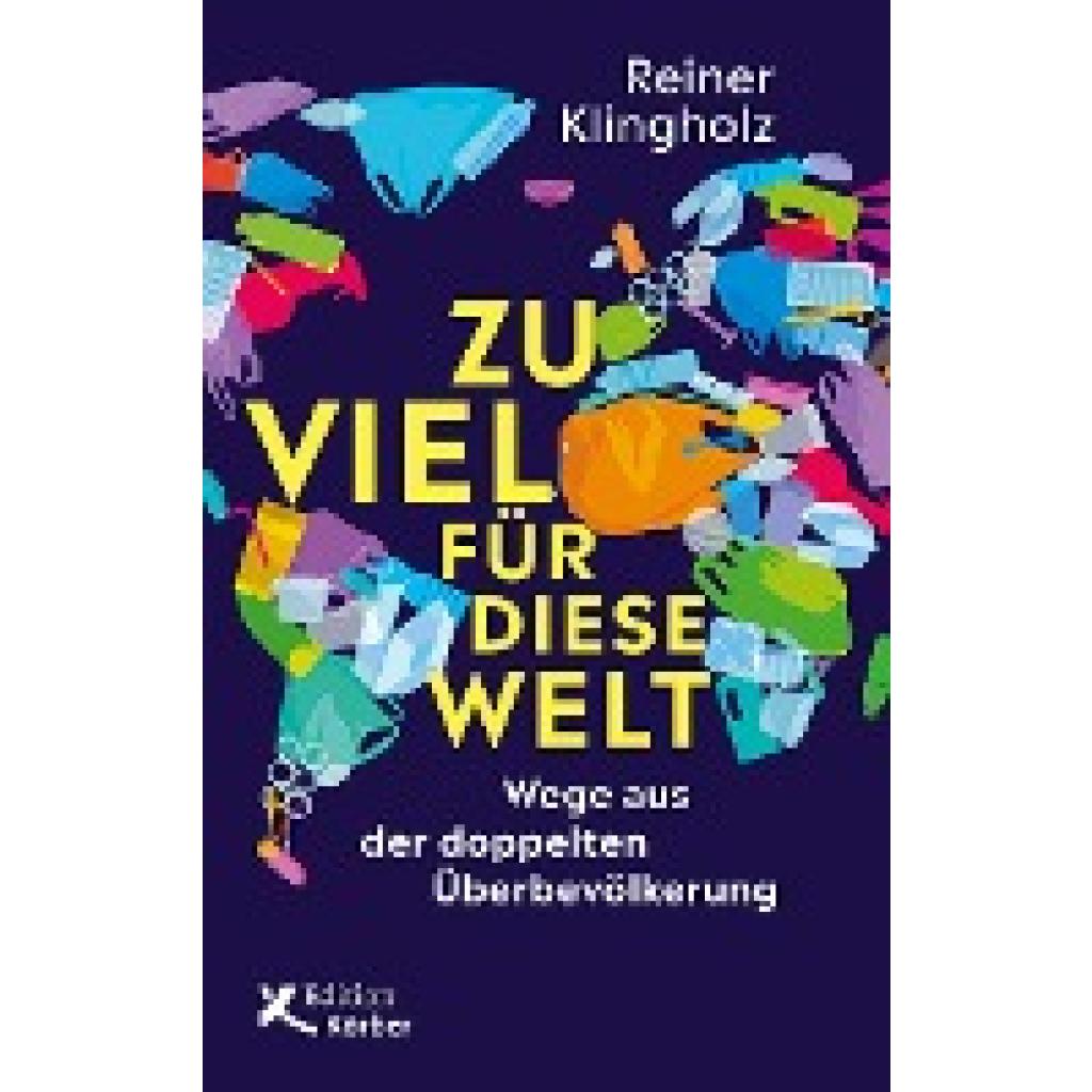 Zu viel für diese Welt (Klingholz, Reiner)