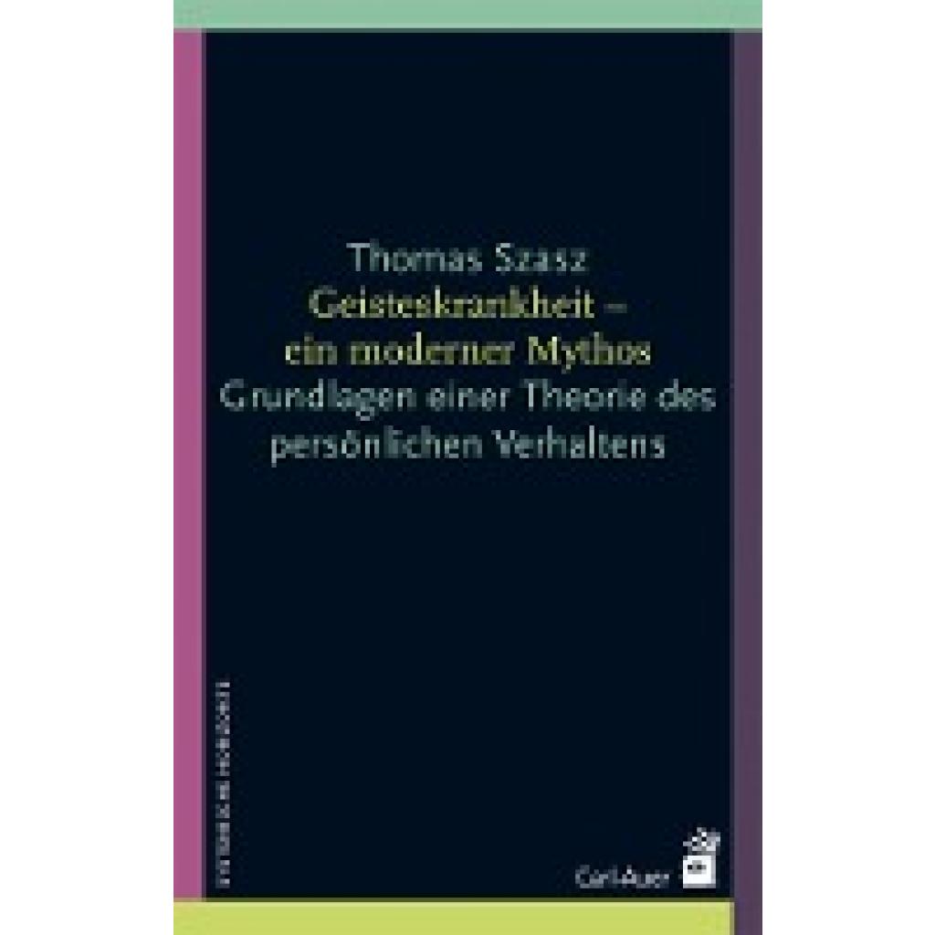 9783896708359 - Geisteskrankheit - ein moderner Mythos - Thomas Szasz Kartoniert (TB) 9783896708359 - Geisteskrankheit - ein moderner Mythos - Thomas Szasz Kartoniert (TB)