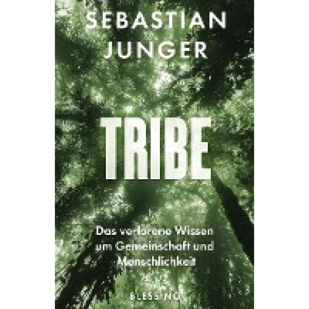9783896675873 - Tribe - Sebastian Junger Gebunden 9783896675873 - Tribe - Sebastian Junger Gebunden