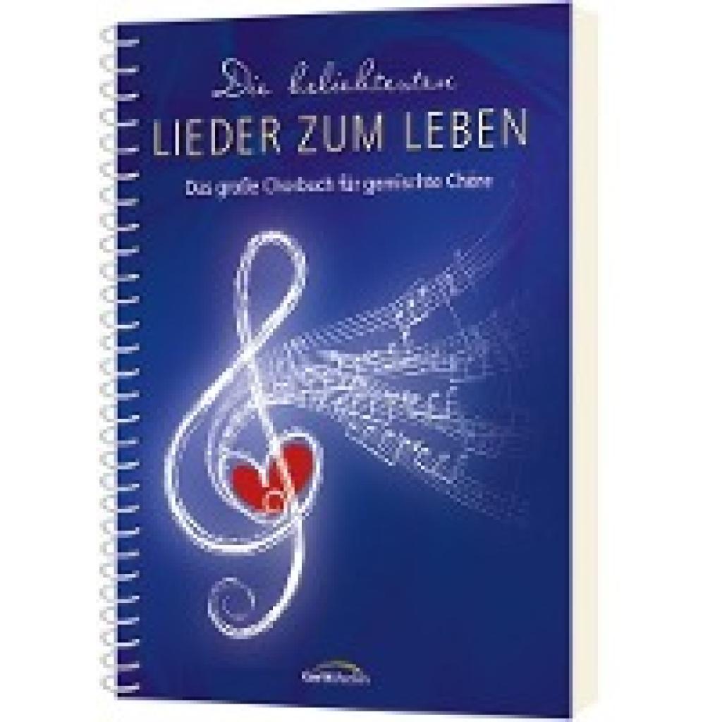 Die beliebtesten "Lieder zum Leben" (Chorpartitur)