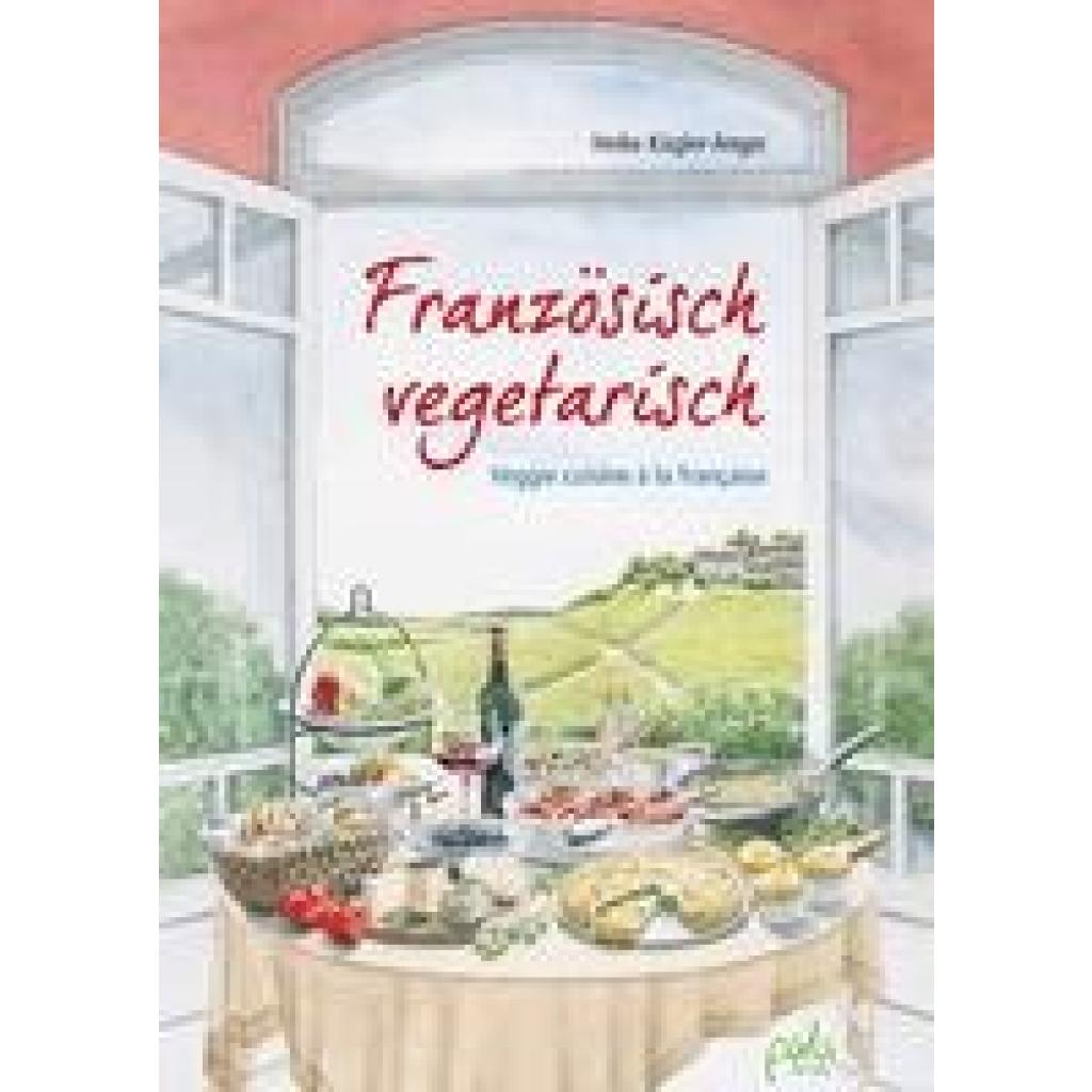 Französisch vegetarisch (Kügler-Anger, Heike)