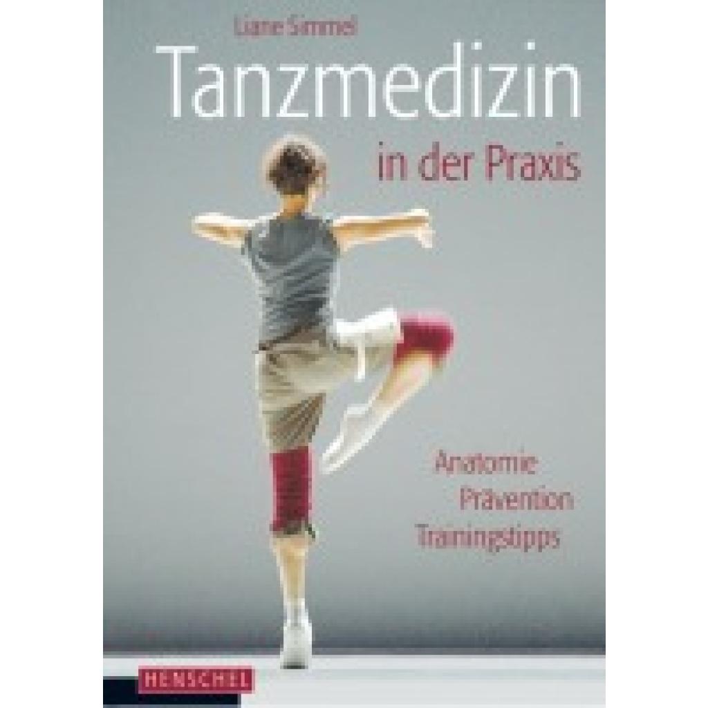 9783894875961 - Tanzmedizin in der Praxis - Liane Simmel Gebunden 9783894875961 - Tanzmedizin in der Praxis - Liane Simmel Gebunden